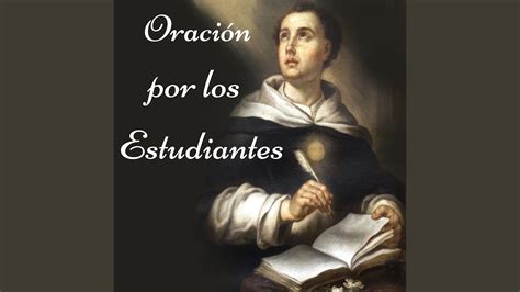 Oración por los ESTUDIANTES a SANTO TOMÁS DE AQUINO para que les