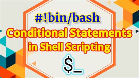 Conditional Statement In Shell Script Shell Scripting Tutorial