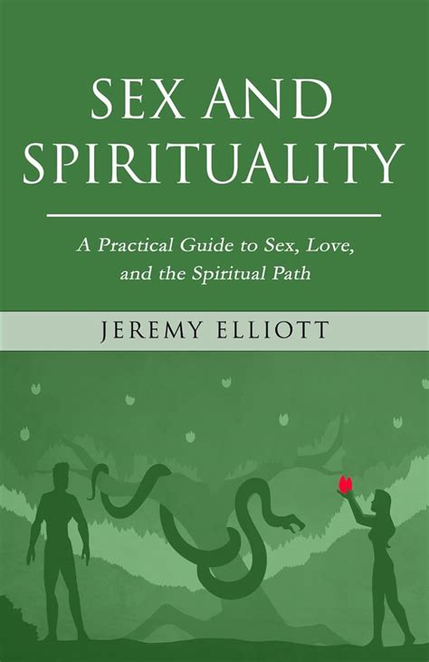 Amazon Sex And Spirituality A Practical Guide To Sex Love And The Spiritual Path