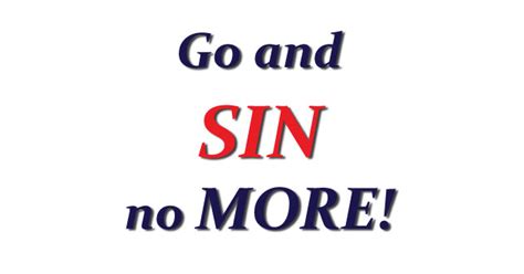 Go And Sin No More