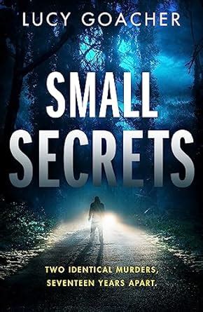 Amazon Small Secrets Ebook Goacher Lucy Kindle Store