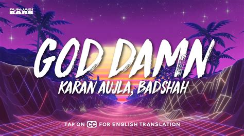 God Damn Karan Aujla Badshah Lyrics English Translation Ek Tha