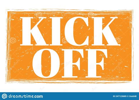 KICK OFF Words On Orange Grungy Stamp Sign Stock Illustration