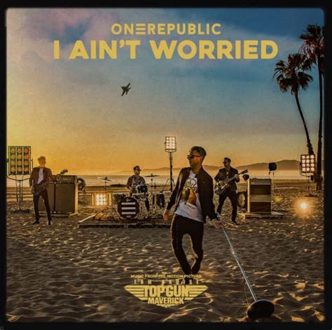 Onerepublic I Ain T Worried