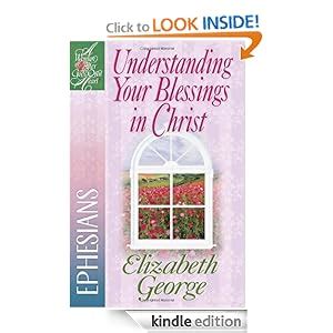 Understanding Your Blessings In Christ A Woman After Gods Own Heart