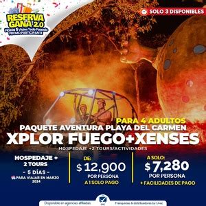 PAQUETE AVENTURA A PLAYA DEL CARMEN XLPOR FUEGO XENSES UVACONLINE