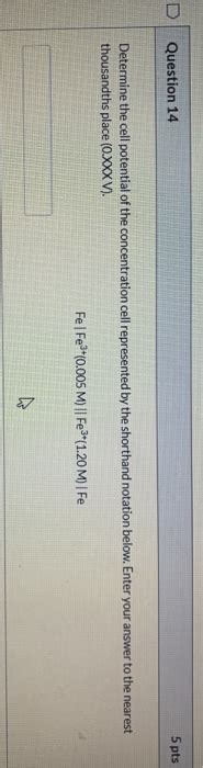 Solved Question 14 5 Pts Determine The Cell Potential Of The