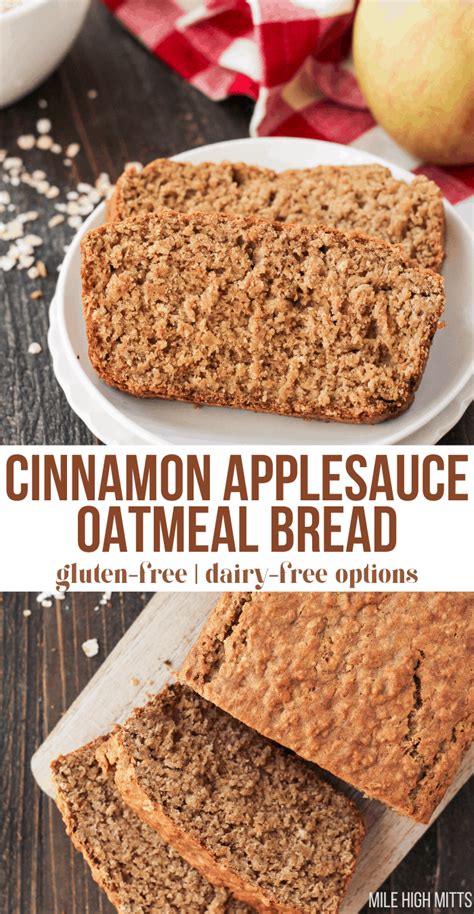 Cinnamon Applesauce Oat Bread Gluten Free High Altitude Option Gluten Free Recipes Easy