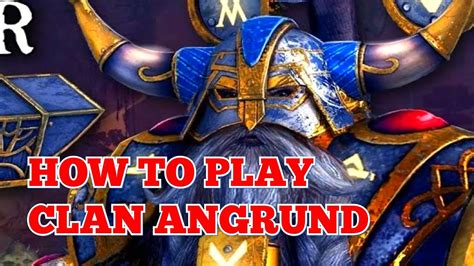 How To Play Clan Angrund Short Guide Total War Warhammer 2 YouTube