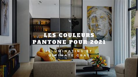 Pantone Un Nouveau Duo De Couleur Pour Une D Co Tendance