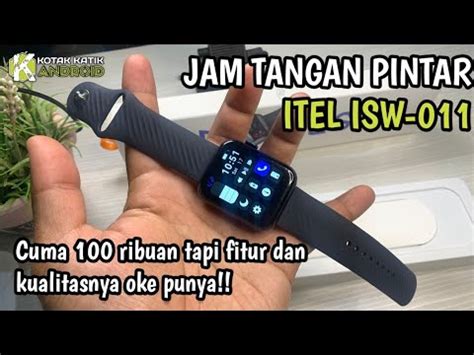 Smartwatch Murah Dan Bagus Dari Itel Cuma 100 Ribuan Di Jamin Gak