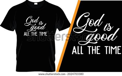 God Good All Time T Shirt Stock Vector Royalty Free 2024703380 Shutterstock