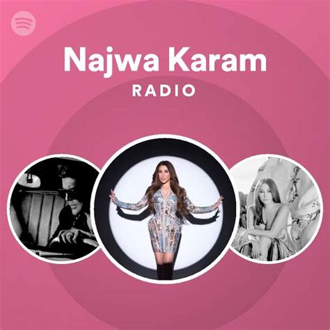 Najwa Karam Radio Playlist By Spotify Spotify