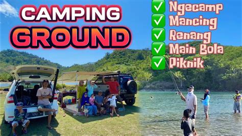 Piknik Keluarga Sambil Mancing Di Muara Mbaduk Camping Ground