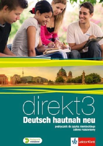 Direkt Deutsch Hautnah Neu J Zyk Niemiecki Podr Cznik Wieloletni