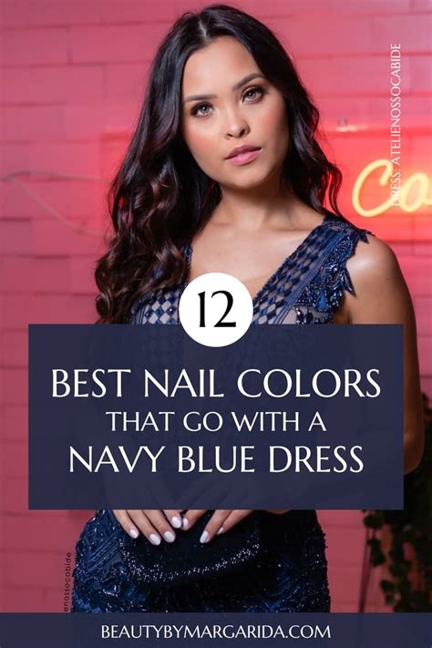 Best Nail Colors That Go With A Navy Blue Dress Blaues Kleid