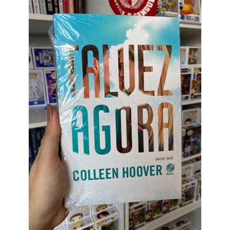 Livro Talvez Agora Colleen Hoover Editora Galera Record Shopee