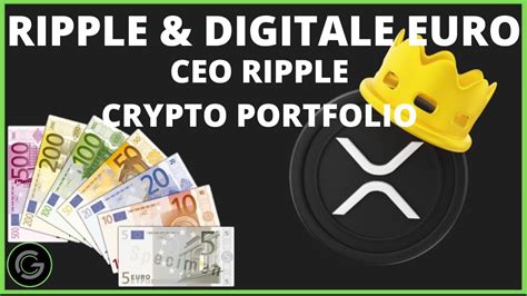 Ceo Ripple Onthult Crypto Portfolio Ripple En Digitale Euro Xrp