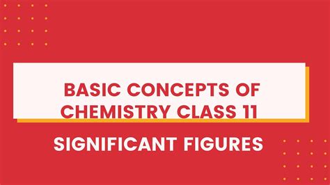 Significant Figures Class 11 Chemistrysome Basic Concepts Of Chemistry Youtube