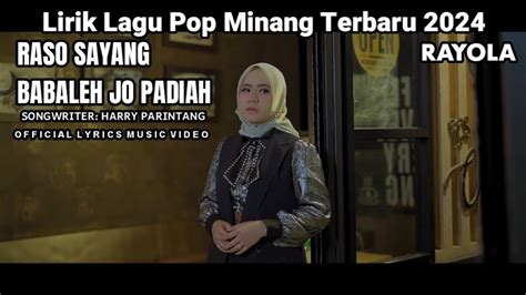 Lirik Lagu Pop Minang Terbaru Rayola Raso Sayang Babaleh Jo