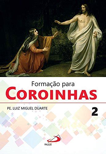 Formação Para Coroinhas Volume 2 PDF Pe Luiz Miguel Duarte