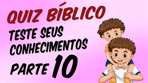 QUIZ BÍBLICO TESTE SEUS CONHECIMENTOS PARTE 10 YouTube