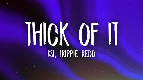 Ksi Thick Of It Feat Trippie Redd Lyrics Youtube