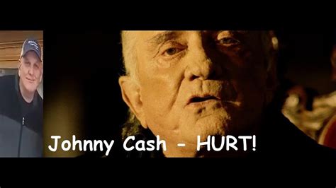 First Time Hearing Johnny Cash This Song Was Wild Wow Johnny Never Disappoints Hurt