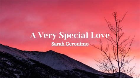 Sarah Geronimo A Very Special Love Lyrics Youtube