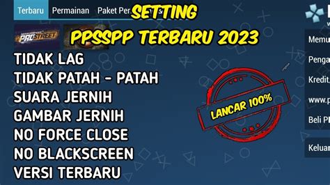 Cara Setting Ppsspp Agar Tidak Lag Terbaru Suara Jernih Dan Gambar