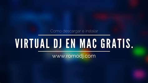 Como Descargar E Instalar Virtual Dj En Mac Gratis Youtube