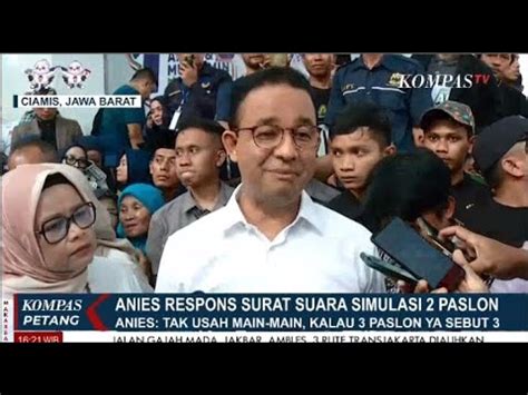 Anies Respon Surat Suara Simulasi 2 Paslon Di Solo YouTube