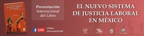 Presentación De Libro El Nuevo Sistema De Justicia Laboral En México Casas De La Cultura