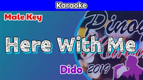 Here With Me By Dido Karaoke Male Key Youtube