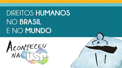 Direitos Humanos no Brasil e no Mundo - (Parte 1/2) - YouTube