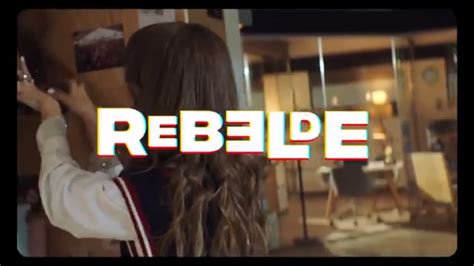 Netflix Anuncia Estreia De Rebelde E Divulga Novo Clipe Elenco