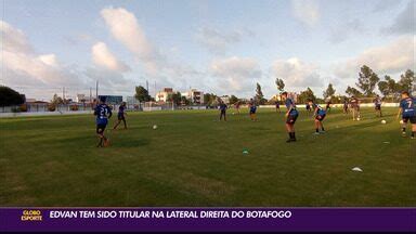 Globo Esporte PB Edvan Tem Sido Titular Na Lateral Direita Do