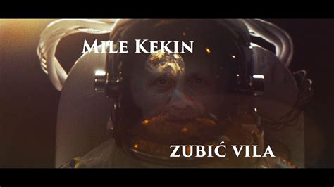 Mile Kekin Zubić vila Official Video YouTube