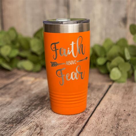 Faith Above Fear Engraved Stainless Steel Tumbler Stainless Cup