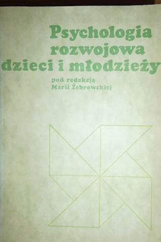 Psychologia rozwojowa dzieci i młodzieży t 3 12671318006 Książka