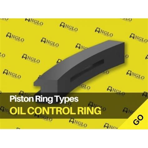 Piston Ring Types - Oil Control Rings