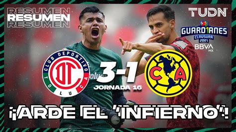 Resumen y goles Toluca 3 1 América Torneo Guard1anes 2021 BBVA MX