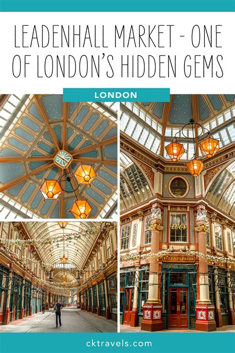 Leadenhall Market In London Guide Ck Travels London Guide London