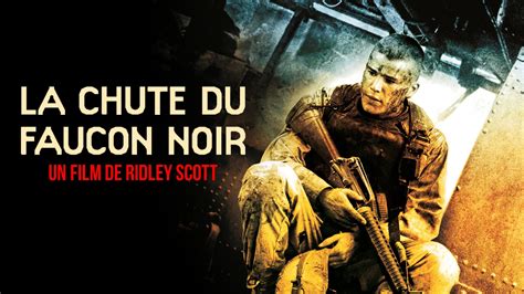 La Chute Du Faucon Noir De Ridley Scott Le Coin Des Critiques Cin