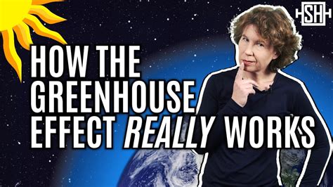 I Misunderstood The Greenhouse Effect Here S How It Works YouTube