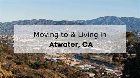 What is Living in Atwater CA Like? ☀️ | COMPLETE Guide for Moving to ...