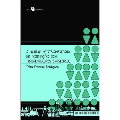 A ajuda norte americana na formação dos trabalhadores brasileiros no