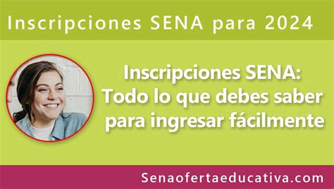 Inscripciones SENA Todo lo que debes saber para ingresar fácilmente