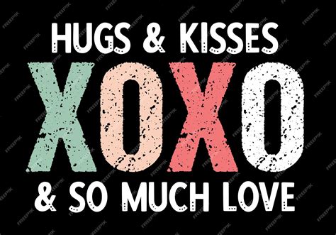 Premium Vector Hugs And Kisses Xoxo And So Much Love Handwritten