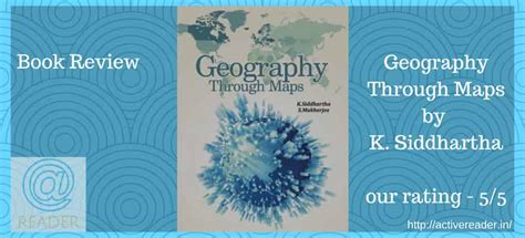 Geography Through Maps By K Siddhartha A Must Have For IAS GS